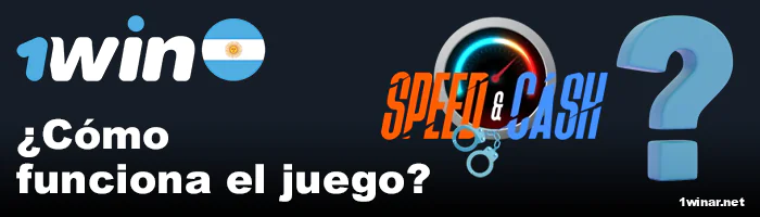 Funcionamiento del juego Speed-n-Cash