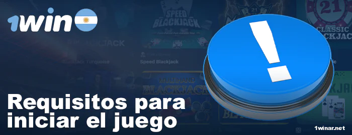 Condiciones para iniciar el juego